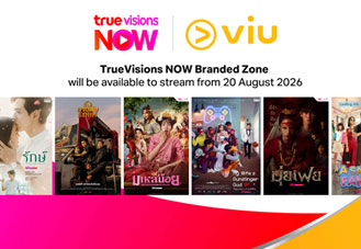 TrueVisions NOW จับมือ Viu เปิด Branded Zone ส่ง 6 ออริจินัลซีรีส์ไทยสู่ 3 ประเทศอาเซียน